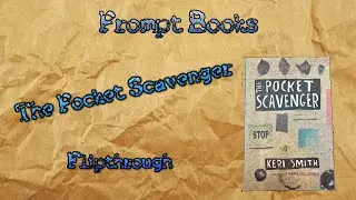 Flipthrough - The Pocket Scavenger - Prompt Book Series