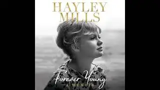 Forever Young: A Memoir by Hayley Mills | Full Audiobook