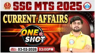 SSC MTS 2025 | SSC MTS Current Affairs | Current Affairs One Shot | CA One Shot