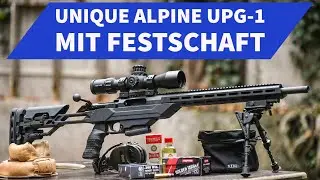 Unique Alpine UPG-1 Pr&auml;zisionsgewehr &minus; Die Modelloption mit Festschaft