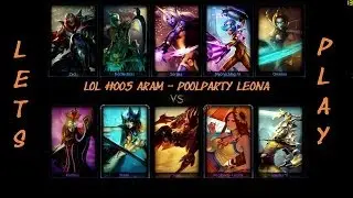 LoL #005 Aram - Leona Let&acute;s play (german - deutsch)