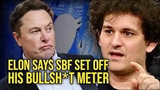 Elon Musk says SBF is bullsh*t & was 