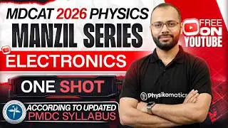 🚀 Electronics | Complete Chapter in ONE SHOT | MDCAT Physics | Manzil Series | PMDC