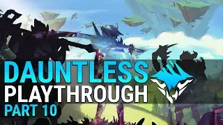 Dauntless Playthrough - Part 10 - The Farslayer's Apprentice - Beginner Guide