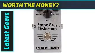 Mad Professor Stone Grey Distortion: Best Clarity for Low Tunings?