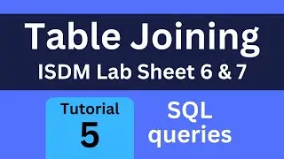 ISDM Lab sheet 6 and 7 discussion | Table Joining
