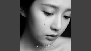 You Hurt Me Slowly