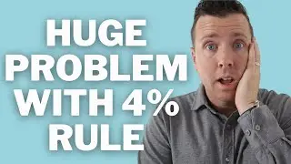 Retire Early with the 4% Rule? Huge Problems with 4% Rule in Retirement Planning
