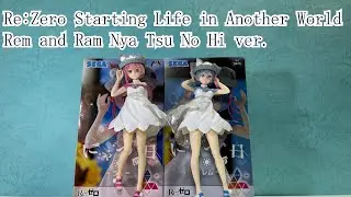 Unboxing Re:zero Starting Life in Another World Rem and Ram Nya Tsu No Hi Ver.