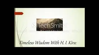 Intro-Timeless Wisdom with H. I. Kira
