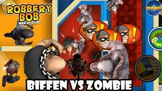 Robbery Bob | Fan Made #3 - BIFFEN vs Zombies
