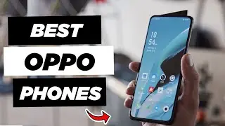 BEST OPPO PHONES IN 2020