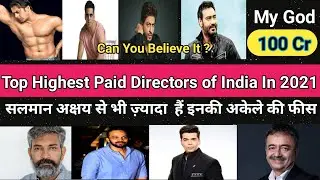 Top Ten Film Directors of India 2021 | High Paid Directors of Bollywood | Bollywood Help Center
