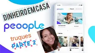 DICAS PARA AUMENTAR GANHOS NO APP PEOOPLE - DEU CERTO OS TRUQUES! - GANHANDO DINHEIRO EM CASA