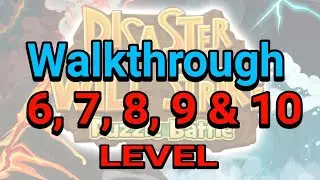 Disaster Will Strike 2 Puzzle Battle Level 6-10
