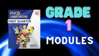 Grade 1 PIVOT 4A Modules l Quarter 1 l CALABARZON l Download Now