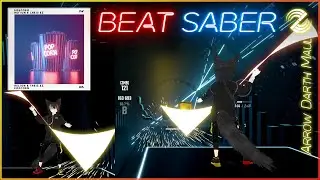 #856 | Beat Saber (両手矢印ダースモール/両手矢印ダスモ) | Popcorn - Helion & Theis EZ | EX+ | Rank B