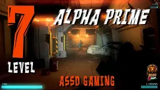 Alpha Prime  Level 7 Living Quarters #Game Streaming   ASSD Gaming