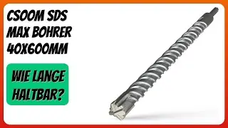 BEWERTUNG (2026): CSOOM SDS Max Bohrer 40x600mm. Infos