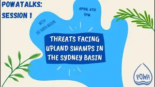 POWAtalks - The Essential Importance of Swamps with Dr Tanya Mason