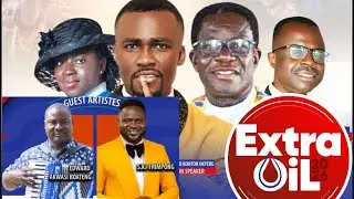 🔥S.K FRIMPONG ,EDWARD A.BOATENG & REV PETER KONTOR AT EXTRA OIL CONFERENCE  