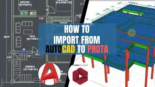 НАЧИНАЮЩИЕ! - Как импортировать чертеж из AutoCAD в Protastructure.