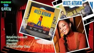 I Interviewed the Writer Behind Alicia Keys’ Hell’s Kitchen | Kristoffer Diaz | Down to Earth