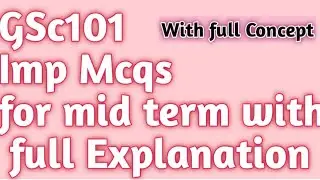 GSC101 Mid term MCQS with full  Explanation/concept|important quiz
