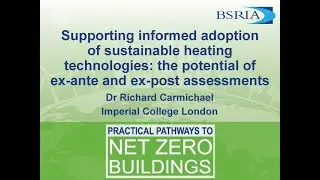 BSRIA Conference 2021: Richard Carmichael of Imperial College London