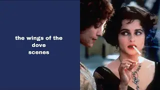 the wings of the dove scenes for editing (1080p)