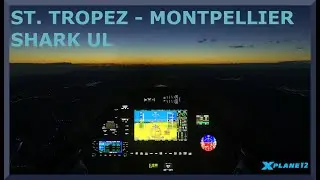 Saint Tropez (LFTZ) to Montpellier (LFMT) | Shark UL | X-Plane 12