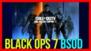 How to FIX Call of Duty Black Ops 7 BSOD Crash | BO7 Blue Screen of Death