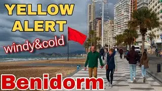 Benidorm DURING YELLOW ALERT: Wind & Cold came to stay!