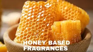 Honey Heavy Fragrances; Delicious Middle Eastern, Designer and Celebrity Honey Fragrances!