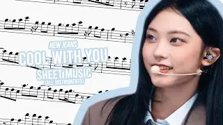 NEW JEANS | COOL WITH YOU SHEET MUSIC (ALL INSTRUMENTS)