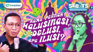 BEDANYA HALUSINASI, DELUSI, SAMA ILUSI APA DONG?