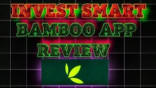Bamboo App Review 2025: Invest in US & Nigerian Stocks Easily!
