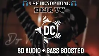 Deja Vu - Bella | 8D-SONG |🔊 BASS BOOSTED | DIPAK CREATOR