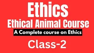Ethics - Class 2