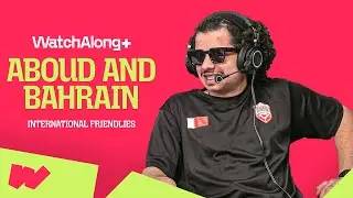WatchAlong+ | حادثة عبود الطريفة مع جمهور البحرين | Aboud&rsquo;s Funny Bahrain Story