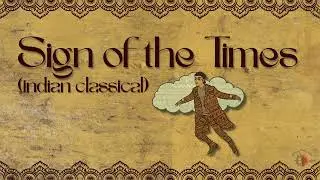 Sign of the times by Harry Styles but make it Indian Classical