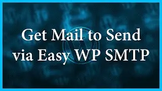 TUTORIAL: Contact Form Mail Setup | Easy WP SMTP