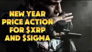 New Year price action for $XRP and $Sigma