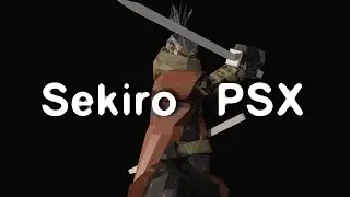 Sekiro PSX - Sekiro Demake