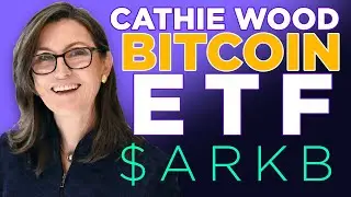Cathie Wood's Bitcoin ETF $ARKB | Ark Invest & 21Shares Crypto ETF