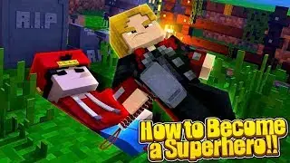 Minecraft Adventure - HOW TO BECOME A SUPERHERO!!!