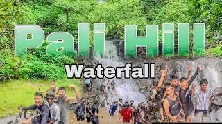Pali Hill Waterfall | | मी सांगतो कुटून जायच आहे | | 😍
