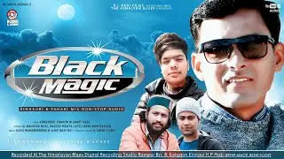 Black Magic | Latest Audio | Surender Thakur & Ankit Negi | Ashu Wangkinnora & Ajay Negi HK
