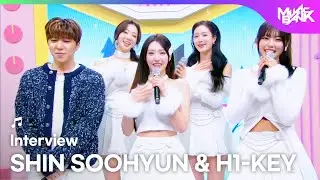 (Interview) Interview with SHIN SOOHYUN 신수현 & H1-KEY ハイキー 하이키 [Music Bank] | KBS WORLD TV 260109