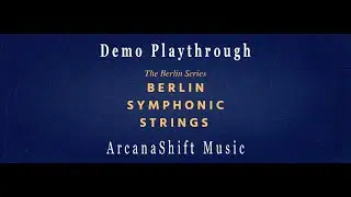 Berlin Symphonic Strings Demo Playthrough | Orchestral Tools